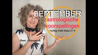 SEPTEMBER astrologische VOORSPELLINGEN  Annamiek [upl. by Eadrahc]