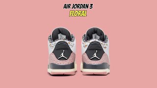 Air Jordan 3 Floral [upl. by Territus790]