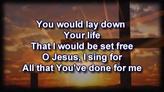 This Is Amazing Grace Phil Wickham Worship Video with lyrics [upl. by Addie]