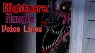 Nightmare Mangle UCN voice lines Fanmade fnaf [upl. by Pascale]