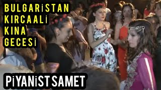 Piyanist SAMET  BULGARİSTAN KINA GECESİ  ORKESTRA REZERVASYON 905557199811 [upl. by Ariay]