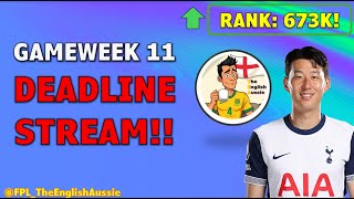 FPL GW 11 Rank 673K  DEADLINE STREAM WHO TO CAPTAIN fpl [upl. by Droflim]