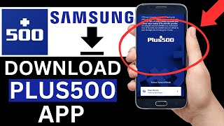 How To Download Plus500 Trading App On Samsung Phone Step By Step [upl. by Seiuqram]