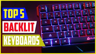 Top 5  Best Backlit Keyboards in 2022 [upl. by Demahum]