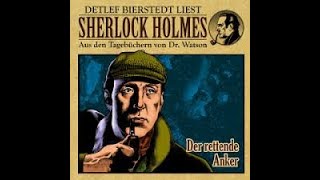 Sherlock Holmes Der Rettende Anker Hörbuch [upl. by Ylra]