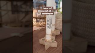 Kerze mit Wasserschiebefolie bestempeln diy kartenbasteln shorts [upl. by Hilbert381]