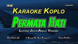 Permata Hati Karaoke Koplo  Lusyana Jelita Version Evie Tamala Nada Cowok [upl. by Alin]