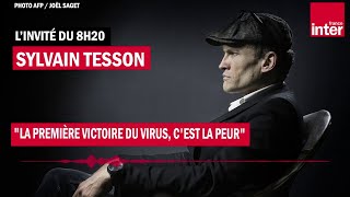 Sylvain Tesson  quotLa première victoire du virus cest la peurquot [upl. by Hallie]