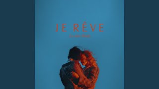 Je rêve [upl. by Anrim]