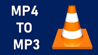 How to Convert MP4 file to MP3 file using VLC Media Player [upl. by Weismann]