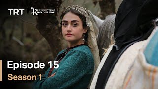 Resurrection Ertugrul Season 1 Episode 15 [upl. by Alidis]