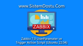 Zabbix 70 UserParamater ve Trigger Action Script  Ubuntu 2204 [upl. by Neleh]