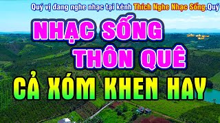 Nhạc Sống 2022  Nhạc Sống Thôn Quê Hay Nhất Mọi Thời Đại  Nhạc Sống Trữ Tình 13 [upl. by Omura548]