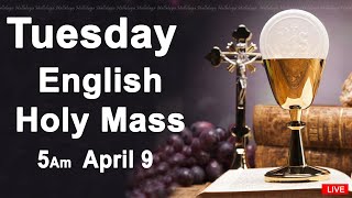 Catholic Mass Today I Daily Holy Mass I Tuesday April 9 2024 I English Holy Mass I 500 AM [upl. by Sikras166]