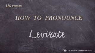 How to Pronounce Levirate Real Life Examples [upl. by Ellatsirhc]