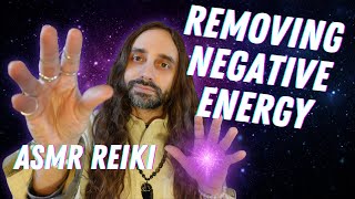 REMOVING NEGATIVE ENERGY  ASMR Reiki Healing [upl. by Sears]