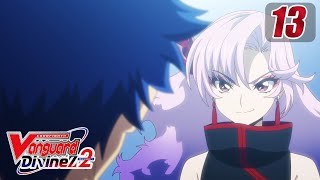 SubEpisode 13 CARDFIGHT VANGUARD Divinez S2  A Miracle Will Descend [upl. by Kaleb773]