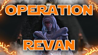 OPERATION GET REVAN CLEAR FOR GAMERS [upl. by Florella62]