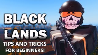 Roblox BlackLands Tips and tricks for beginners How to get stuff quick and easy [upl. by Kavanaugh]