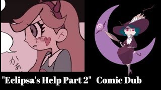 【Star Vs THE FORCES OF EVIL Comic Dub】Help from Eclipsa Part 2 [upl. by Hak829]