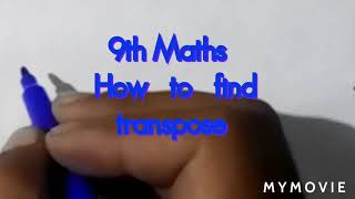 How to find transpose 9th Class Maths [upl. by Jorge]