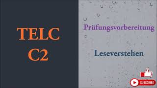 TELC C2 prüfung  PrüfungsvorbereitungC2 Leseverstehen modelltest mit lösung [upl. by Nylanna]