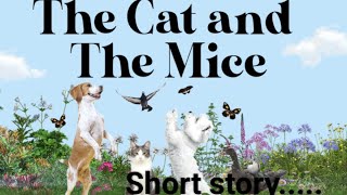 The Cat and the Mice Kids Story  MoralStory  Stories For Kids  Moral Animated Story In English [upl. by Citarella]