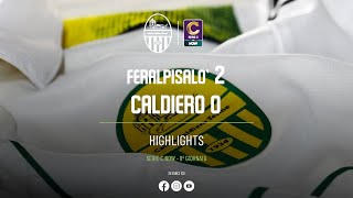 HIGHLIGHTS TIME Feralpisalò  Calcio Caldiero Terme [upl. by Susejedesoj755]