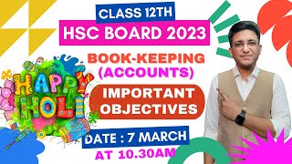 Accounts All Objectives  Important Objectives  Class 12th  HSC Board 2023  Hemal Sir [upl. by Yelekreb]