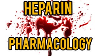 Heparin  Pharmacology [upl. by Asiela758]