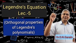 Legendres Equation Lec 5Orthogonal properties of Legendres polynomials [upl. by Clevie]