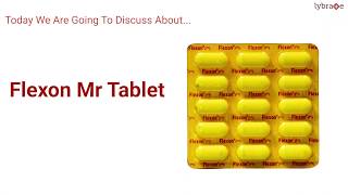 Flexon Mr Tablet Uses Side Effects Consumption amp How it Works  Short Video  Lybrate [upl. by Ahsito]