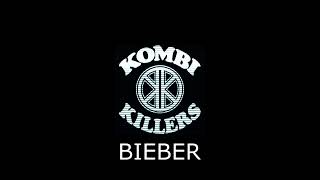 Kombi Killers  Bieber [upl. by Kolk]