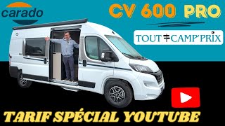 TARIF YOUTUBE EXCLUSIF  Présentation CARADO CV 600 PRO collection 2024 Instant CampingCar [upl. by Dahsra]