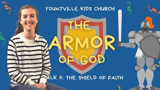 5 The Shield of Faith  Armor of God [upl. by Yecrad]