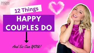 12 Things HAPPY COUPLES KNOW [upl. by Onairam174]