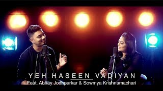 Yeh Haseen Vadiyan  Feat Abhay Jodhpurkar amp Sowmya Krishnamachari [upl. by Dicky]