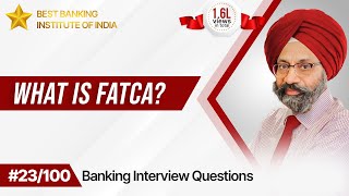 What is FATCA  Best Answer For Banking Aspirants  Mr Jasbir Singh  IPB India [upl. by Eicnan]