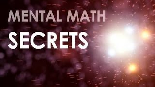 15  Mental Math Secrets  Rapidly Multiply 3digit by 3digit Numbers [upl. by Yrtneg48]