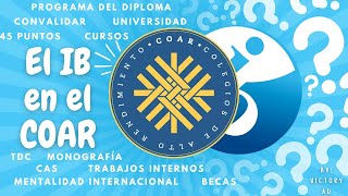 El Bachillerato Internacional en los Colegios de Alto Rendimiento COAR [upl. by Peedus]