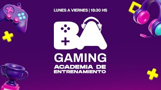 ACADEMIA DE ENTRENAMIENTO  BA GAMING 2024 [upl. by Jarvis]