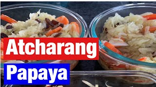 ATCHARA RECIPE  NAPAKASARAP NA ATSARANG PAPAYA [upl. by Yssim505]