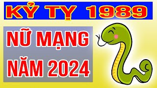 Xem Tử Vi Nữ Mạng Tuổi Kỷ Tỵ 1989 Năm 2024 Giáp Thìn [upl. by Enoob]