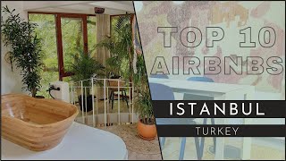 A Virtual Tour of The Top 10 Airbnbs in Istanbul Turkey [upl. by Atilegna232]