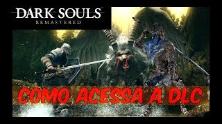 DARK SOULS Remastered Como acessar a DLC The Artorias of the Abyss [upl. by Dill739]