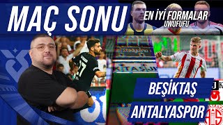 BeşiktaşAntalyaspor  Maç Sonu Değerlendirmesi  Uwufufu [upl. by Leibarg]