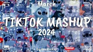 Tiktok Mashup March 💙 2024 💙 Not Clean [upl. by Yaned]