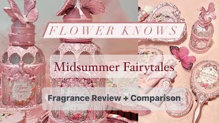 Flower Knows Midsummer Fairytales Fragrances Review  Comparison [upl. by Anibur365]