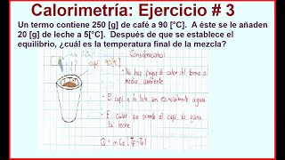 Calorimetría ejercicio  3 temperatura de equilibrio [upl. by Bullen609]