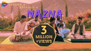 Nazna  Season 2  Episode 4  ft Baramsh Baloch  Naveed Mengal  Obaid Sahar  Shahsumal Baloch [upl. by Wilkinson]